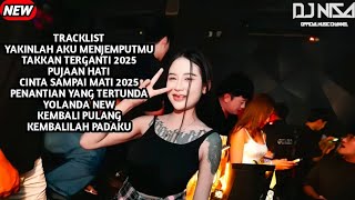 DJ YAKINLAH AKU MENJEMPUTMU BREAKBEAT SPECIAL ALBUM KANGEN BAND FULL MELODY TERBARU 2025 ( DJ NISA )