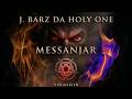 J. Barz Da Holy One 😈 | Messanjar | Full Album Visualizer 🔥