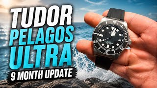 Tudor Pelagos Ultra - Update 9 Months On Wrist 
