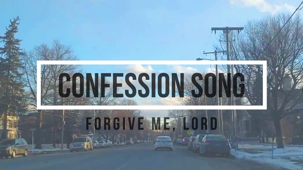 🔴 CONFESSION SONG (with Lyrics) Forgive Me, Lord - YouTube