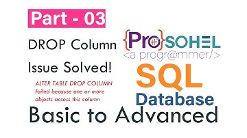SQL Tutorial Basic to Advanced Part – 03  Drop Column Issue Solved on SQL Database