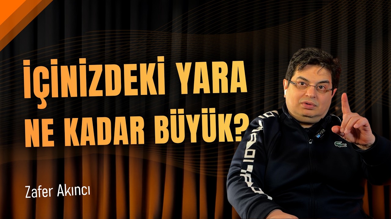 İçinizdeki Yara Ne kadar Büyük?