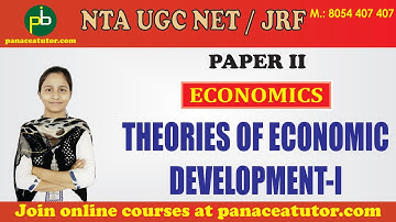Theories of Economic Development  | Economics | UGC NET/JRF | Paper 2 | Panacea Tutor