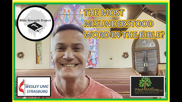 THE MOST MISUNDERSTOOD WORD IN THE BIBLE?