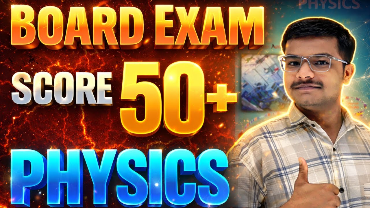 How To Score 50+ In Physics HSC Board | Board Exam Strategy For Physics ...