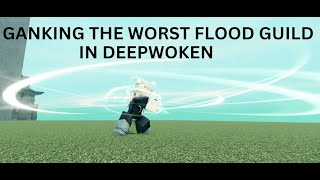 Ganking the worst flood guild in Deepwoken