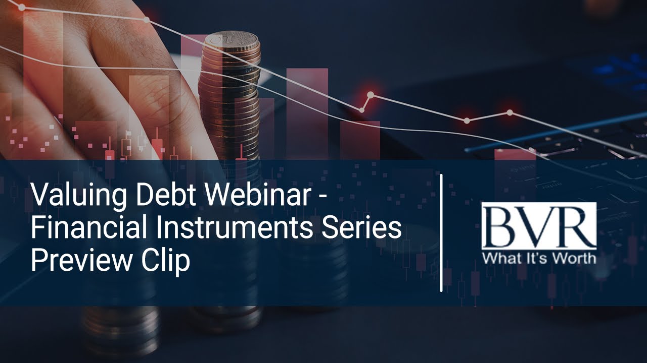 Valuing Debt Webinar - Financial Instruments Series Preview with Oksana Westerbeke