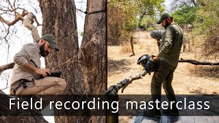 Field Recording Masterclass - Attended vs Unattended Recording