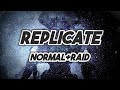 Destiny 2replicatenormalraid version