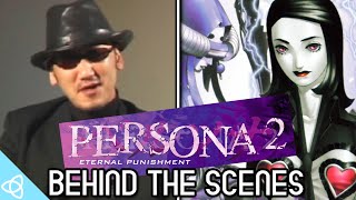 Behind the Scenes - Persona 2: Eternal Punishment