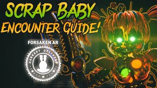 Scrap Baby Encounter Guide! Гайд как победить Скрап Бейби в Форсакен АР! Forsaken AR! [Описание]