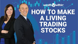 How to Make a Living Trading Stocks and Create a Passive Income