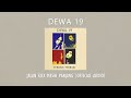 Dewa 19 - Jalan Kita Masih Panjang | Official Audio Video