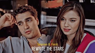 Seyran & Ferit - Rewrite The Stars | #SeyFer Klip #YalıÇapkını