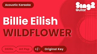 Billie Eilish - WILDFLOWER (Acoustic Karaoke) screenshot 5