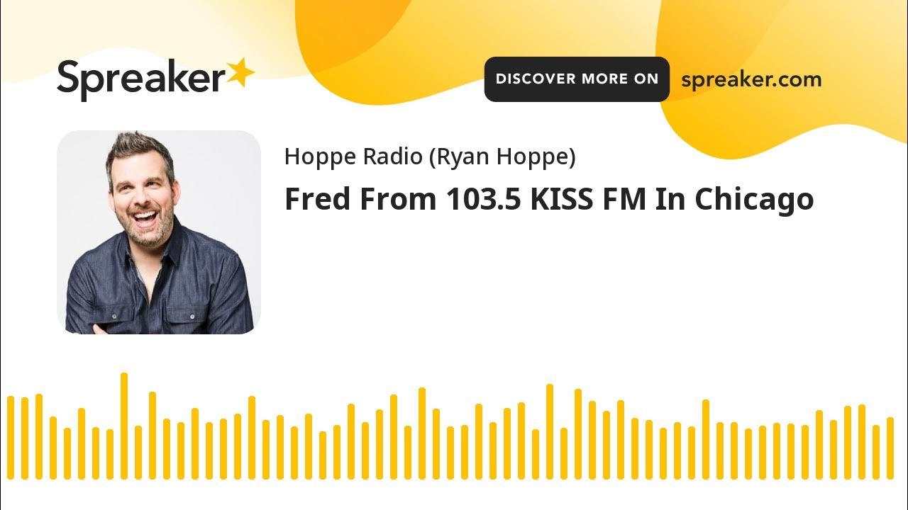 Fred from 103 5 kiss fm in chicago calls into hoppe hour with ryan