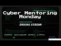 Cyber Mentoring Monday!