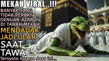 MEKAH GEMPAR LAGI!! Jemaah Haji Asal Indonesia Mendadak Jadi Ular Saat Sedang Melaksanakan Tawaf