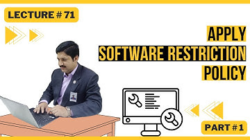 APPLY SOFTWARE RESTRICTION POLICY | PART # 1 Lecture  71