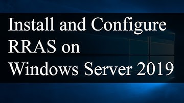 Install and Configure RRAS (Routing and Remote Access Service) |   Windows Server 2019 - Brief Guide