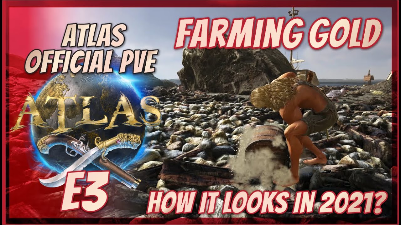 Atlas Official PVE - Farming Gold E3