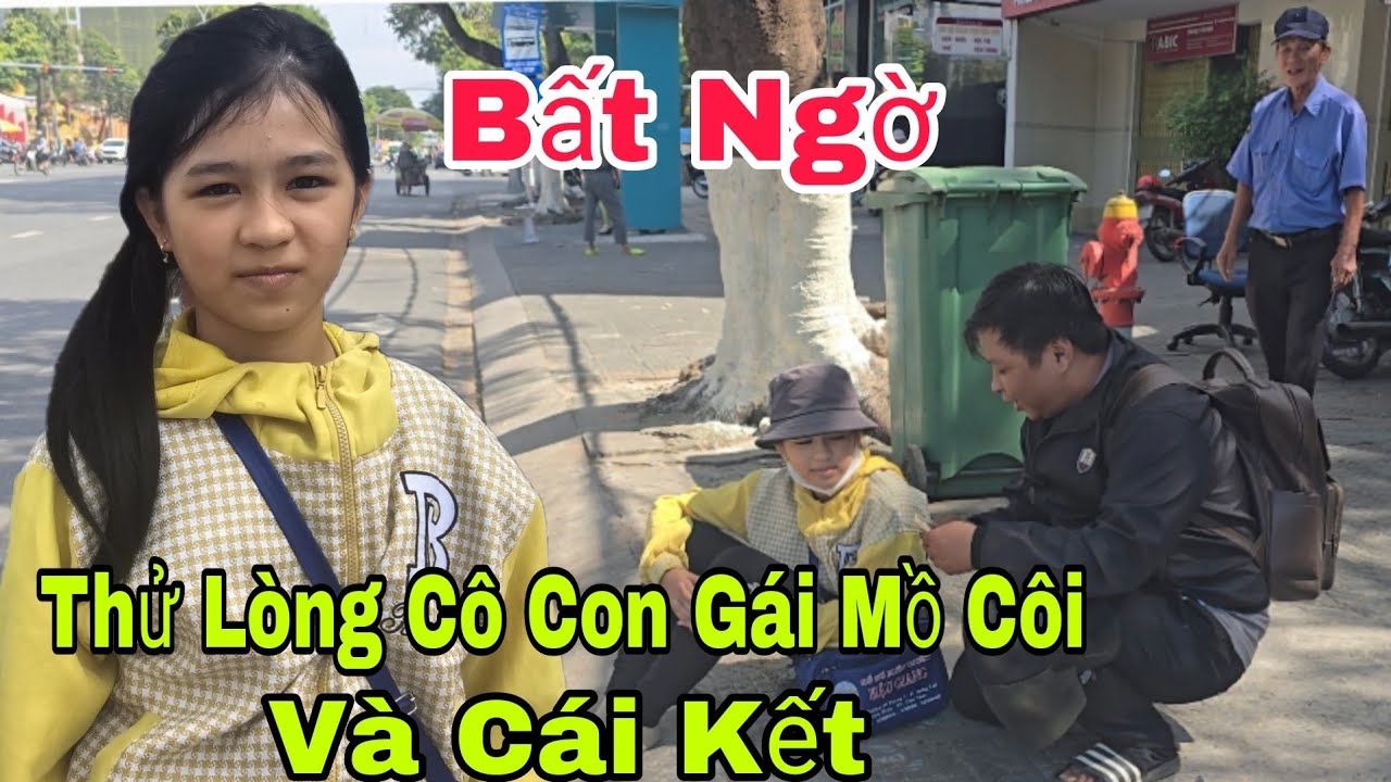 Bất ngờ thử lòng cô con gái mồ côi xinh đẹp ngồi bán vé số trên đường và cái kết