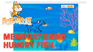 Membuat Game Hungrya Fish dengan SCRATCH screenshot 5