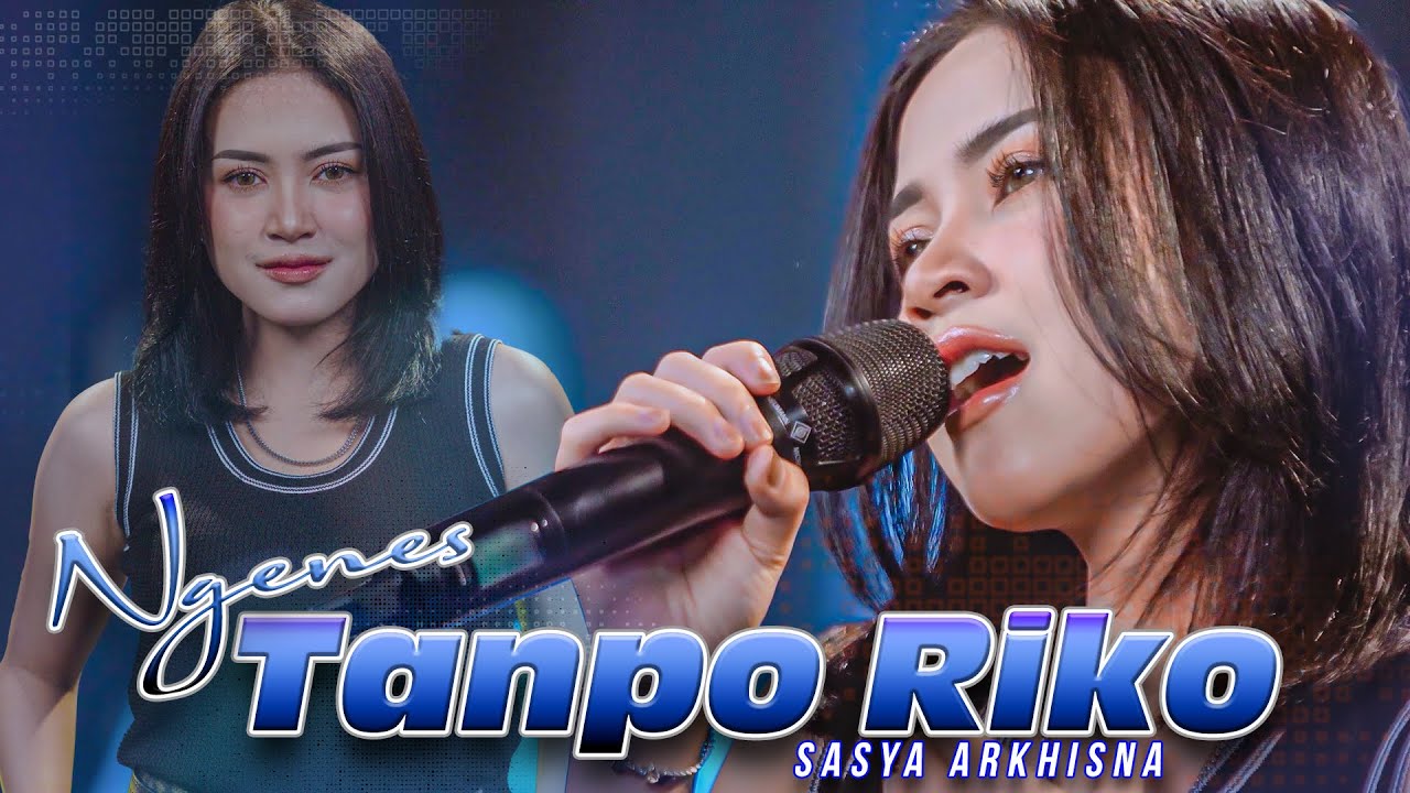 Sasya Arkhisna - Ngenes Tanpo Riko ( Official Live Music ) - Sa Music