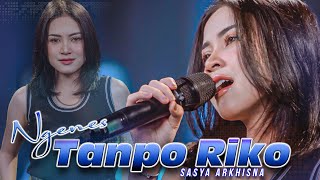 Download Lagu Sasya Arkhisna - Ngenes Tanpo Riko ( Official Live Music ) - Sa Music MP3 Download Lagu Sasya Arkhisna - Ngenes Tanpo Riko ( Official Live Music ) - Sa Music MP3