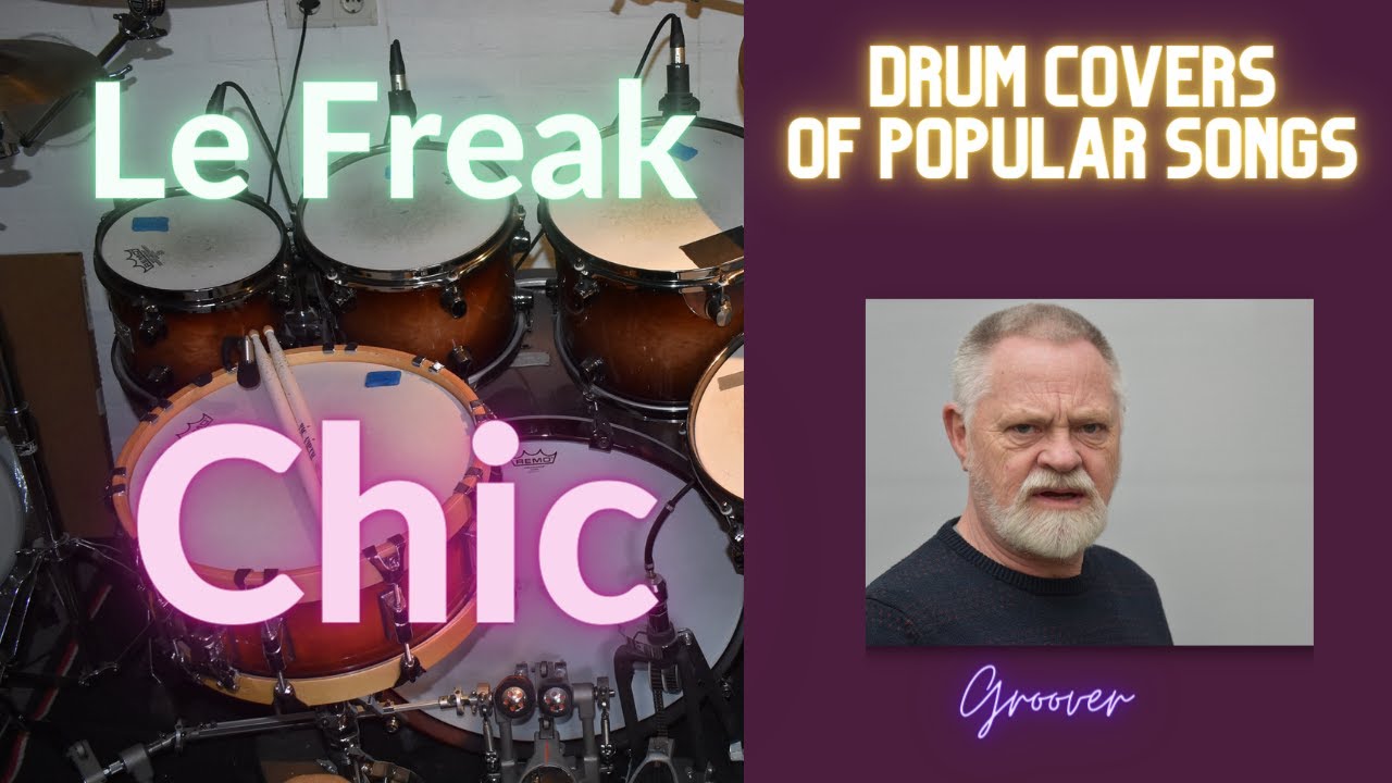 Drumcovers of popular songs: Le Freak - Chic(Album: C'est Chic - 1978 ...