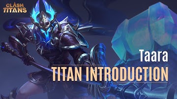 Taara Titan Introduction Guide | Clash of Titans