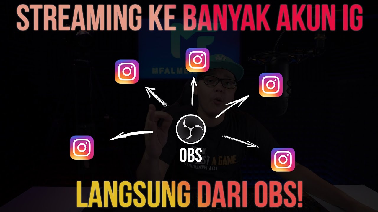 Live Streaming Ke Banyak Akun Instagram Dengan OBS Dan Plugin Multiple Live streaming ke banyak akun instagram dengan obs dan plugin multiple