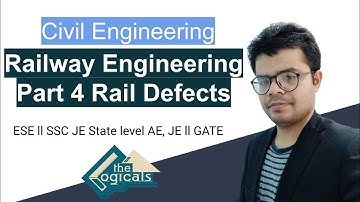 Railway Engineering Part 4 Defects in Rail ESE ll SSC JE ll State Level AE JE