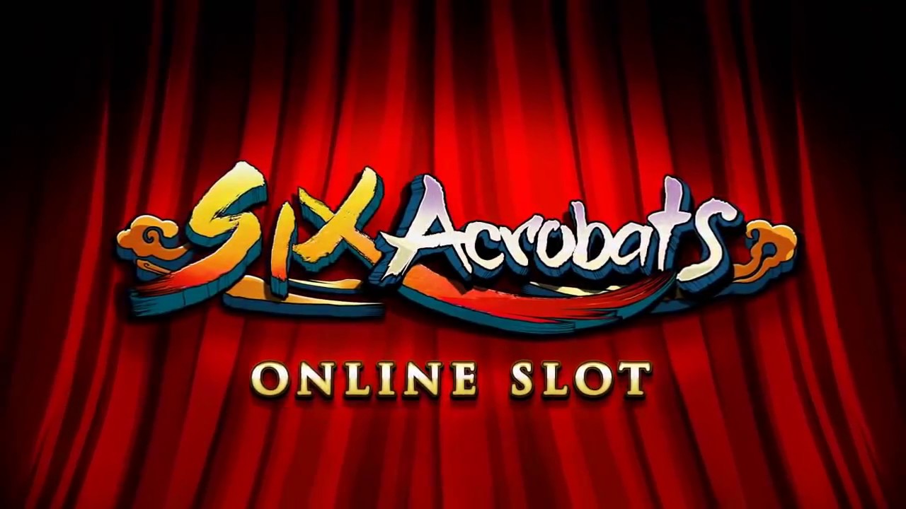 Новый видео слот Six Acrobats от Микрогейминг