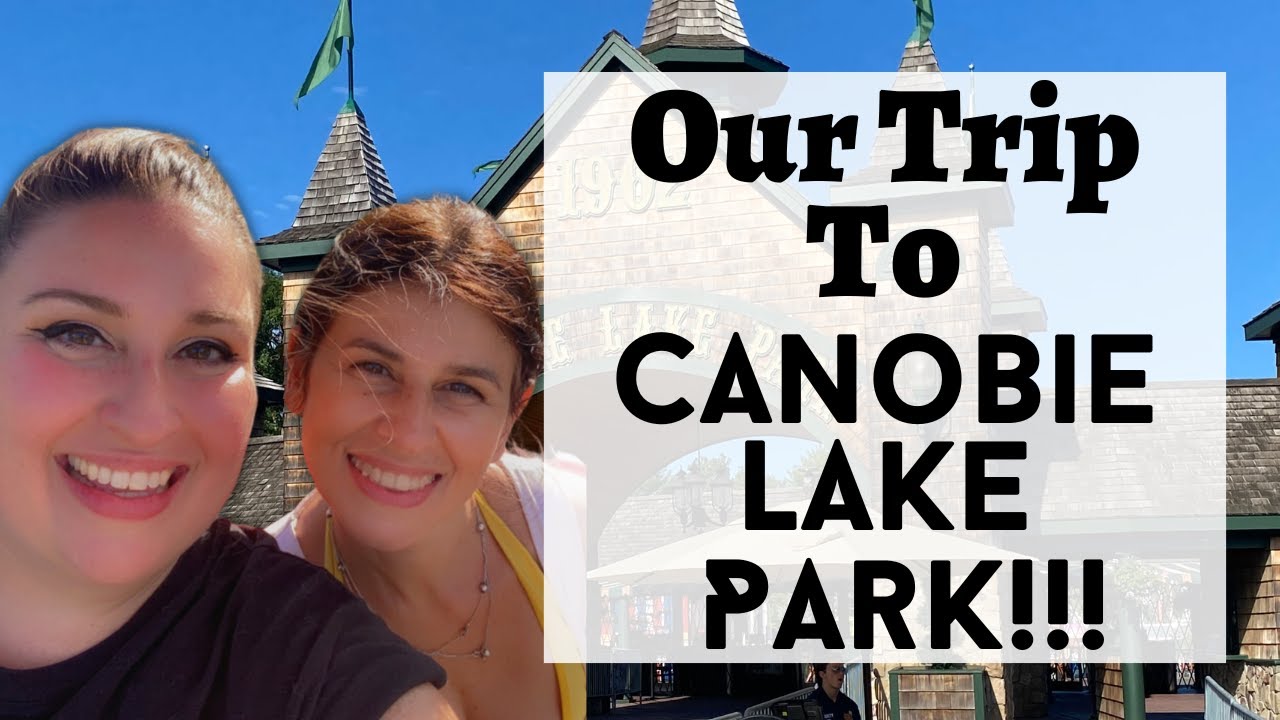 My First Time To Canobie Lake Park!