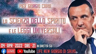 LA SCIENZA DELLO #SPIRITO E LE LEGGI UNIVERSALI - Intervista di Giorgio Di Salvo