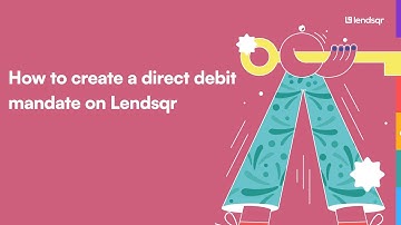 How to create a direct debit mandate on Lendsqr
