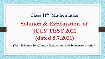 Solution of July Test(08.07.2021) |Class 11|Math