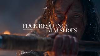 Flick Residency Film Series  Premiere | Summer 2026