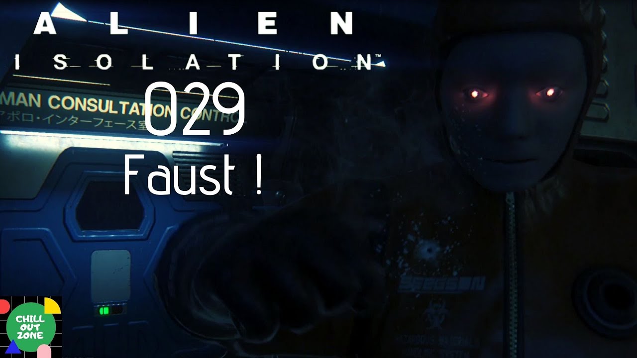 Alien Isolation[ HD+] #029 Faust ! [Lets Play][Gameplay][German ...