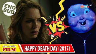 HAPPY DEATH DAY 2017: MAU IN BVNVH RIGHT ON HIS BIRTHDAY | FILM STORYLINE EPS 008 (ENG SUB)
