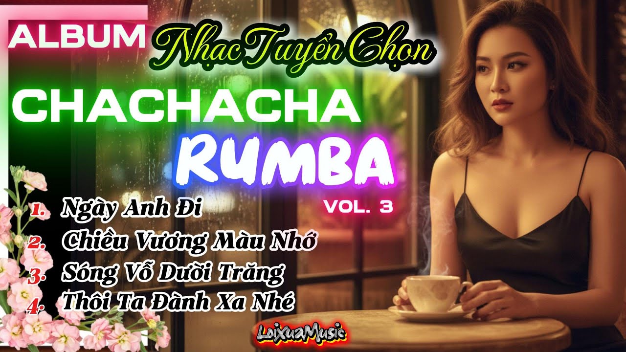 Album Chachacha Rumba Nhạc Tuyển Chọn 2026 | Giọng Ca Nữ Xinh Đẹp - Dịu Dàng - Hát Hay | LoixuaMusic