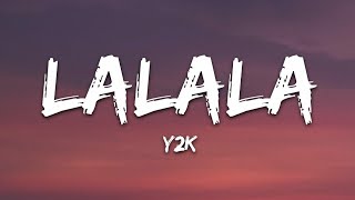 Download lagu Y2K, bbno$ - Lalala (Lyrics / Lyric Video) Letra