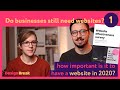 Do businesses still need websites? How important is it to have a website in 2020?