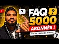 FAQ 5000 Abonnés