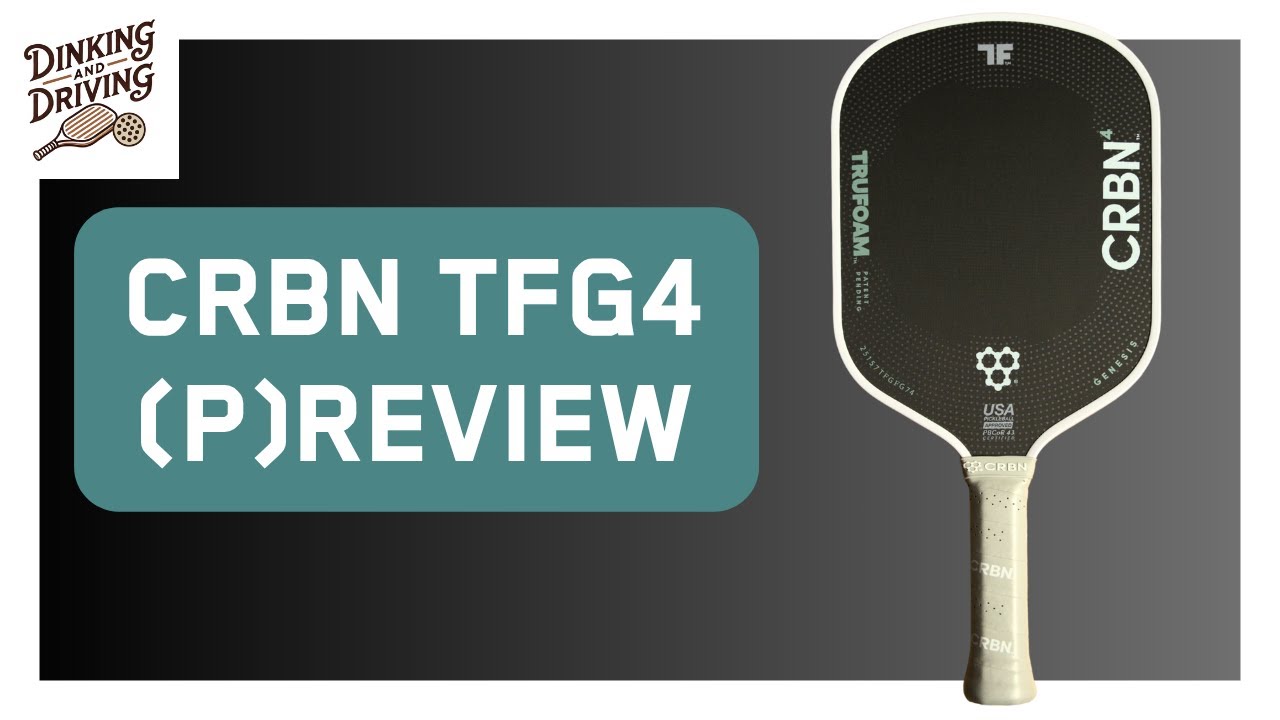 CRBN Trufoam Genesis 4 (P)review – First Impressions & Analysis | Pickleball Paddle Review
