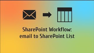 SharePoint Workflow: receive an email and send its contents to a SharePoint List