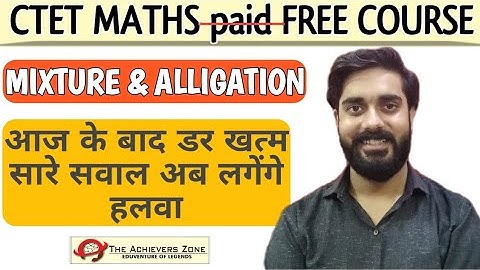Mixture and Alligation tricks | Free ctet maths crash course | vivek sir , the achievers zone - 2020