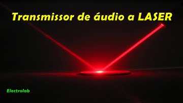 Transmissor de áudio a laser!!!