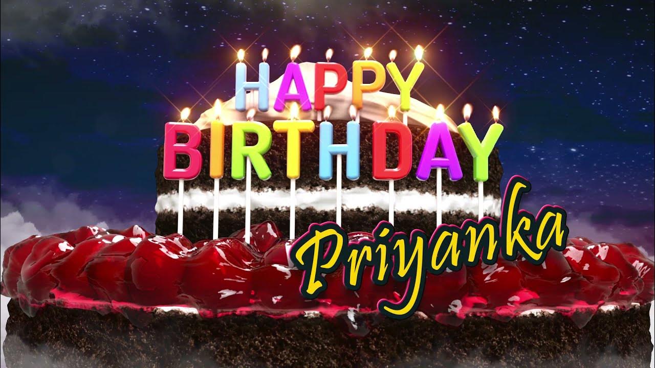 Happy Birthday Priyanka - YouTube